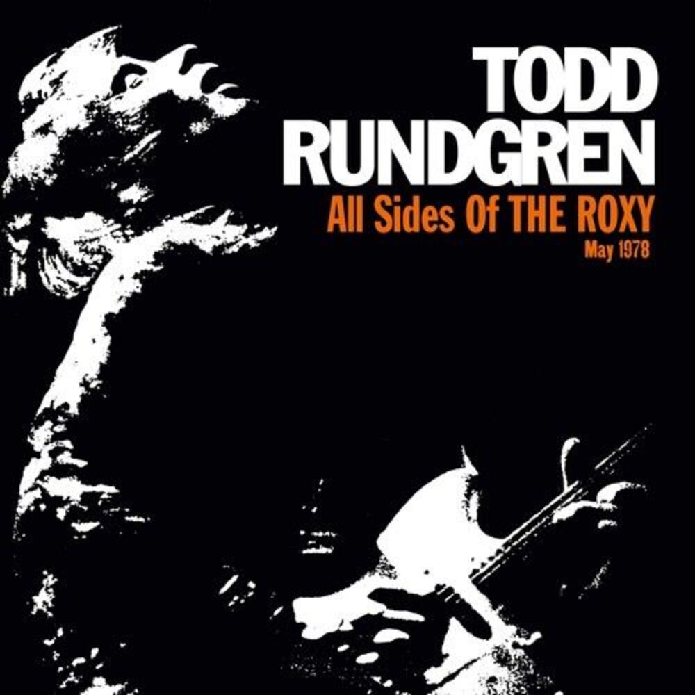 Todd Rundgren - All Sides Of The Roxy: May 1978  CD